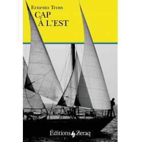 livre "Cap à l'Est" de Ernesto TROSS